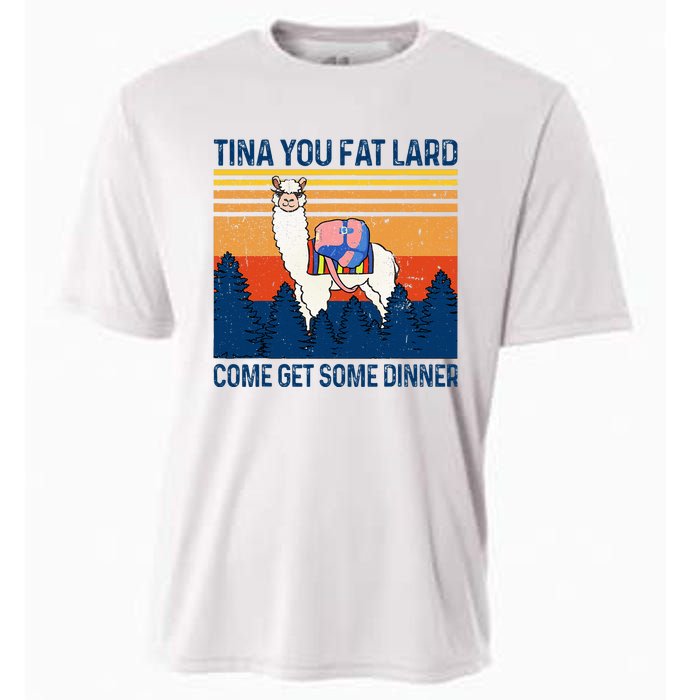 Funny Alpaca Tina You Fat Lard Come And Get Some Dinner Cooling Performance Crew T-Shirt