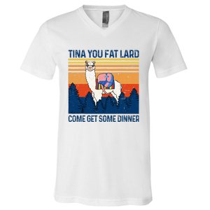 Funny Alpaca Tina You Fat Lard Come And Get Some Dinner V-Neck T-Shirt