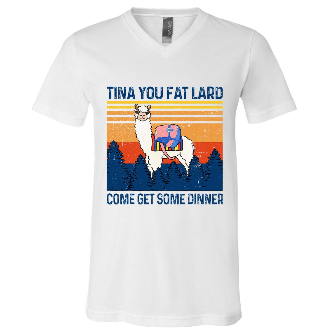 Funny Alpaca Tina You Fat Lard Come And Get Some Dinner V-Neck T-Shirt