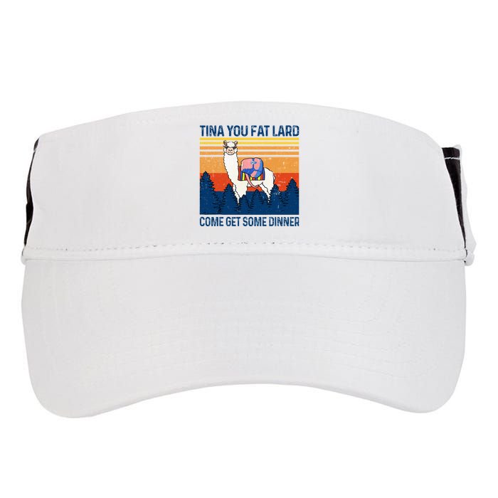 Funny Alpaca Tina You Fat Lard Come And Get Some Dinner Adult Drive Performance Visor