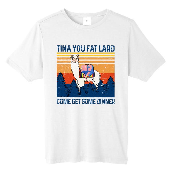 Funny Alpaca Tina You Fat Lard Come And Get Some Dinner Tall Fusion ChromaSoft Performance T-Shirt