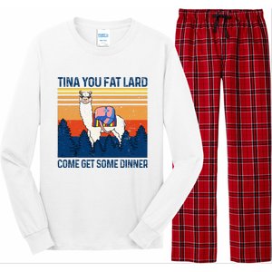 Funny Alpaca Tina You Fat Lard Come And Get Some Dinner Long Sleeve Pajama Set