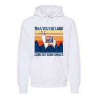 Funny Alpaca Tina You Fat Lard Come And Get Some Dinner Premium Hoodie