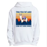 Funny Alpaca Tina You Fat Lard Come And Get Some Dinner Urban Pullover Hoodie