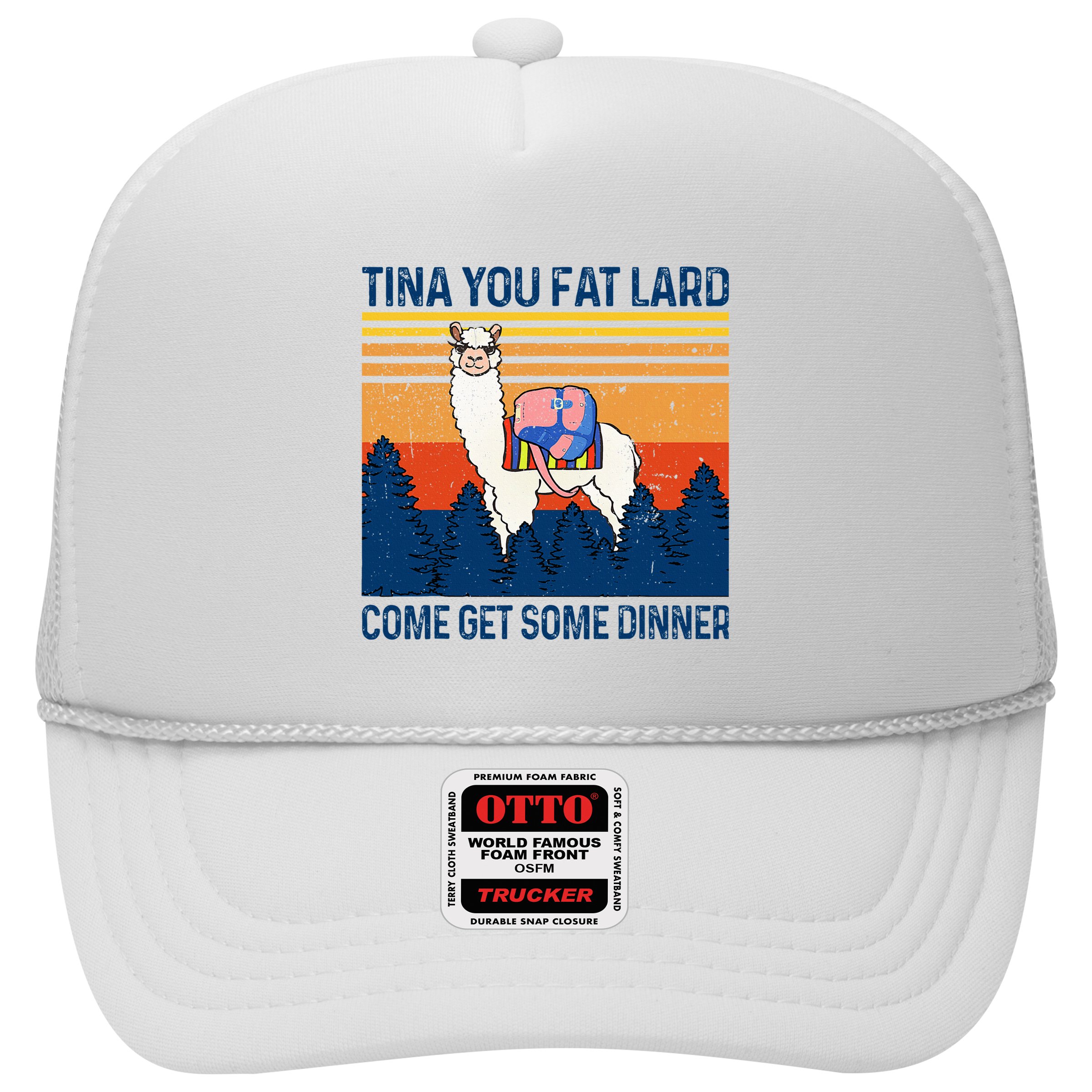 Funny Alpaca Tina You Fat Lard Come And Get Some Dinner Hat