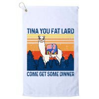 Funny Alpaca Tina You Fat Lard Come And Get Some Dinner Golf Towel