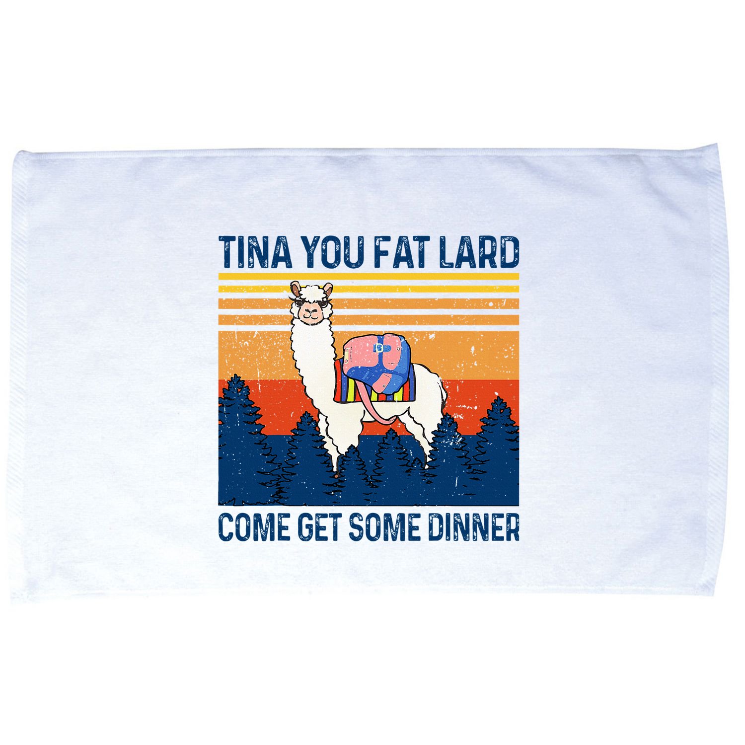 Funny Alpaca Tina You Fat Lard Come And Get Some Dinner Microfiber Hand Towel