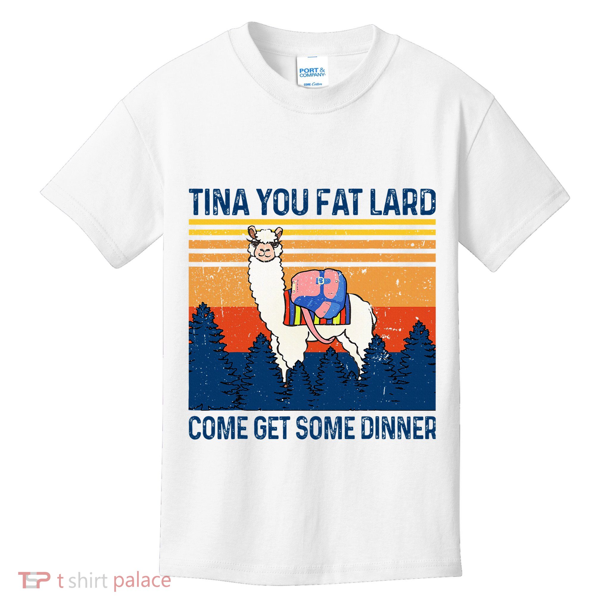 Funny Alpaca Tina You Fat Lard Come And Get Some Dinner Kids T-Shirt