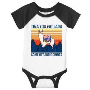 Funny Alpaca Tina You Fat Lard Come And Get Some Dinner Infant Baby Jersey Bodysuit