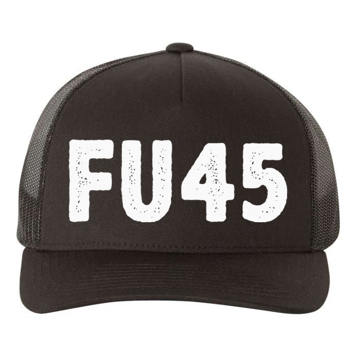 Fu45 Anti Trump Vintage Style Yupoong Adult 5-Panel Trucker Hat