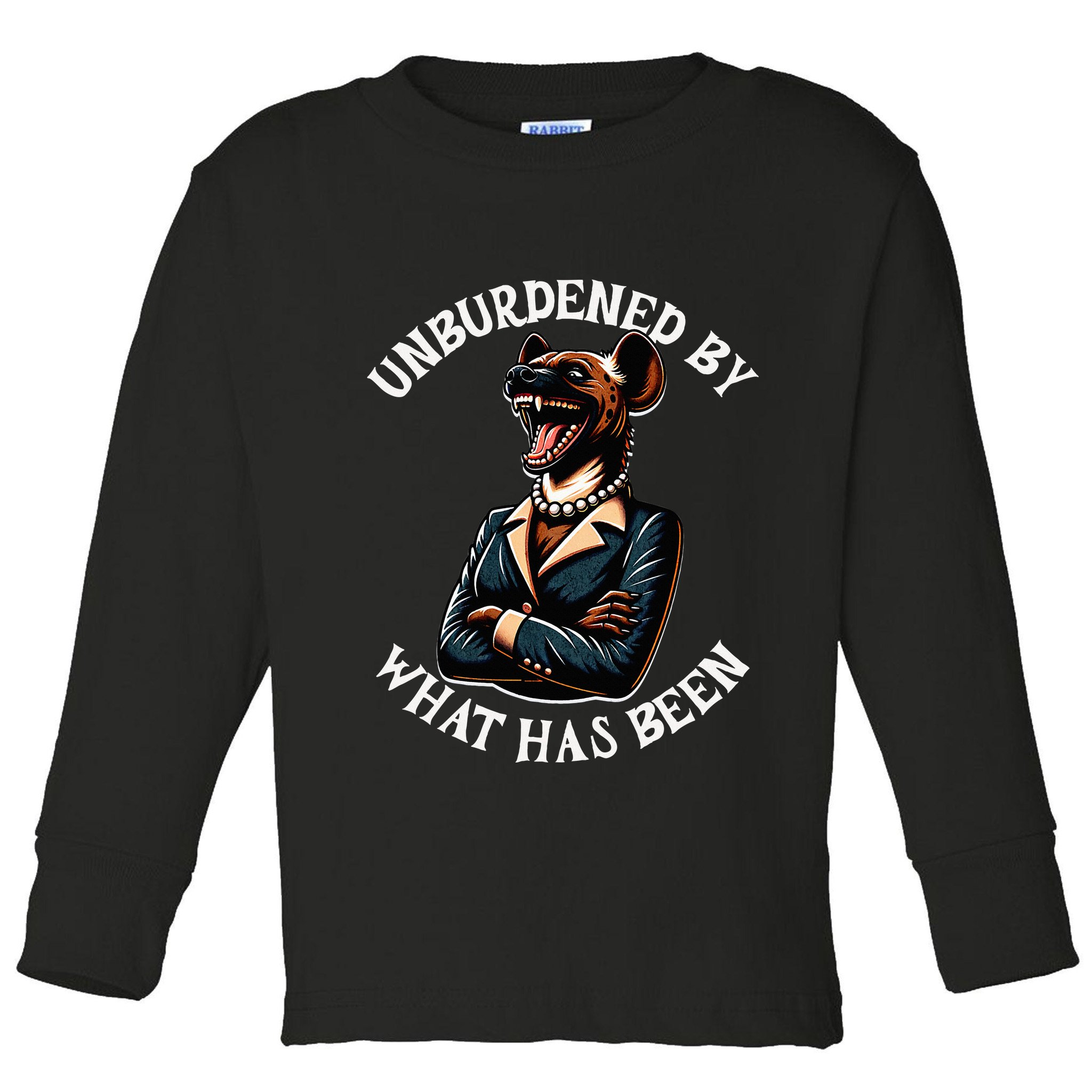 Funny Antikamala The Hyena With Famous Unburdened Quote Toddler Long Sleeve Shirt