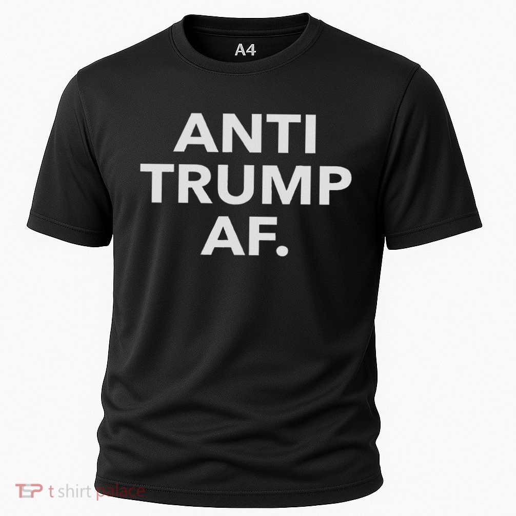 Funny Anti Trump Af Anti Trump, Feminists, Pro Immigration Black Cooling Performance Crew T-Shirt