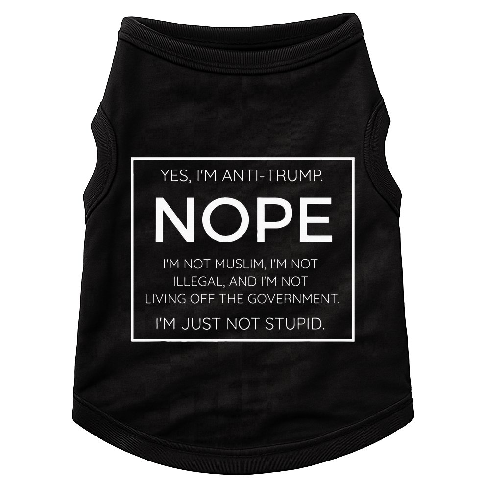 Funny Anti Trump Quote IM Just Not Stupid Doggie Tank