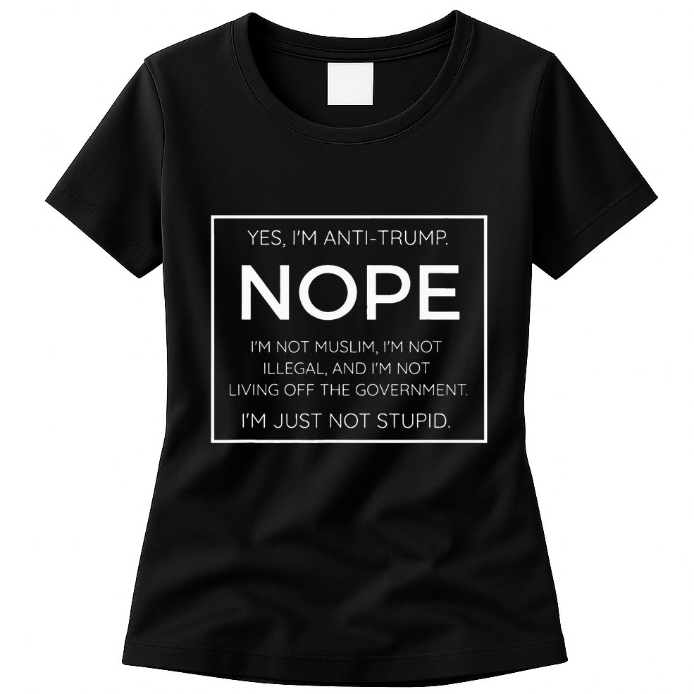 Funny Anti Trump Quote IM Just Not Stupid Womens T-Shirt