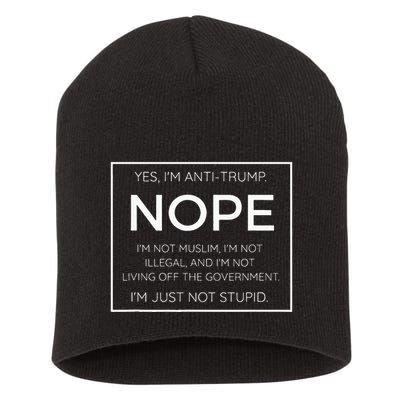 Funny Anti Trump Quote IM Just Not Stupid Short Acrylic Beanie
