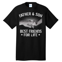 Father & Son Best Friends For Life Tall T-Shirt