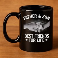 Father & Son Best Friends For Life 11oz C Handle Ceramic Mug