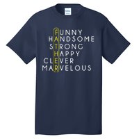 Father Acronym Fathers Day Tall T-Shirt