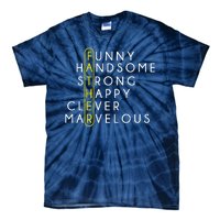 Father Acronym Fathers Day Tie-Dye T-Shirt