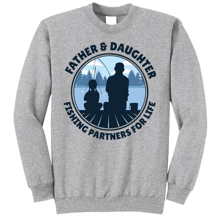 Father And Daughter Fishing Partners Tall Sweatshirt