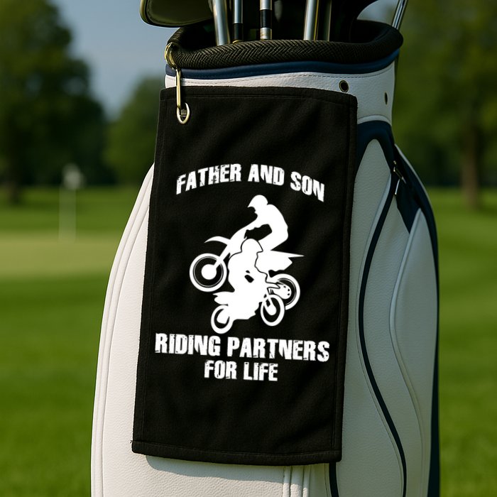 Father And Son Riding Partners For Life Motocross Golf Towel