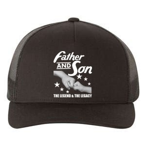 Father And Son The Legend & Legacy Yupoong Adult 5-Panel Trucker Hat