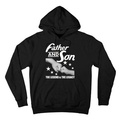 Father And Son The Legend & Legacy Hoodie