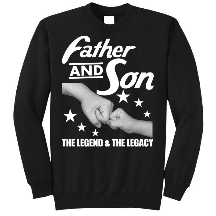 Father And Son The Legend & Legacy Sweatshirt