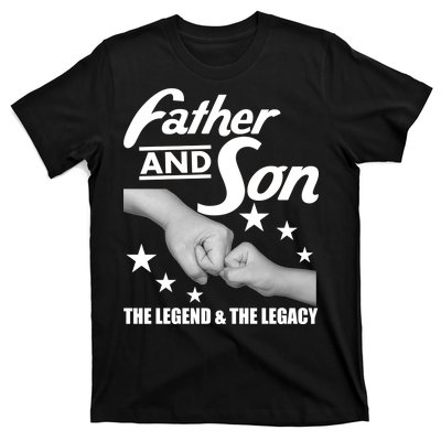 Father And Son The Legend & Legacy T-Shirt