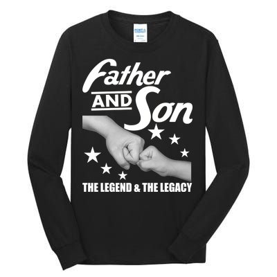 Father And Son The Legend & Legacy Tall Long Sleeve T-Shirt