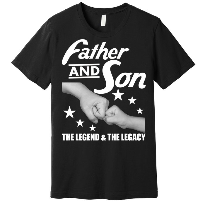 Father And Son The Legend & Legacy Premium T-Shirt