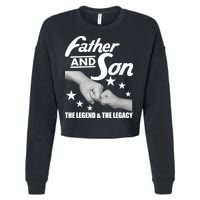 Father And Son The Legend & Legacy Cropped Pullover Crew