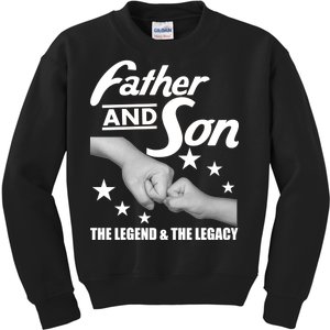 Father And Son The Legend & Legacy Kids Sweatshirt