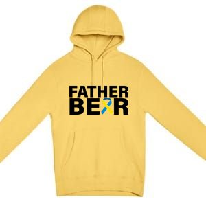 Father Bear Down Syndrome Awareness Premium Pullover Hoodie