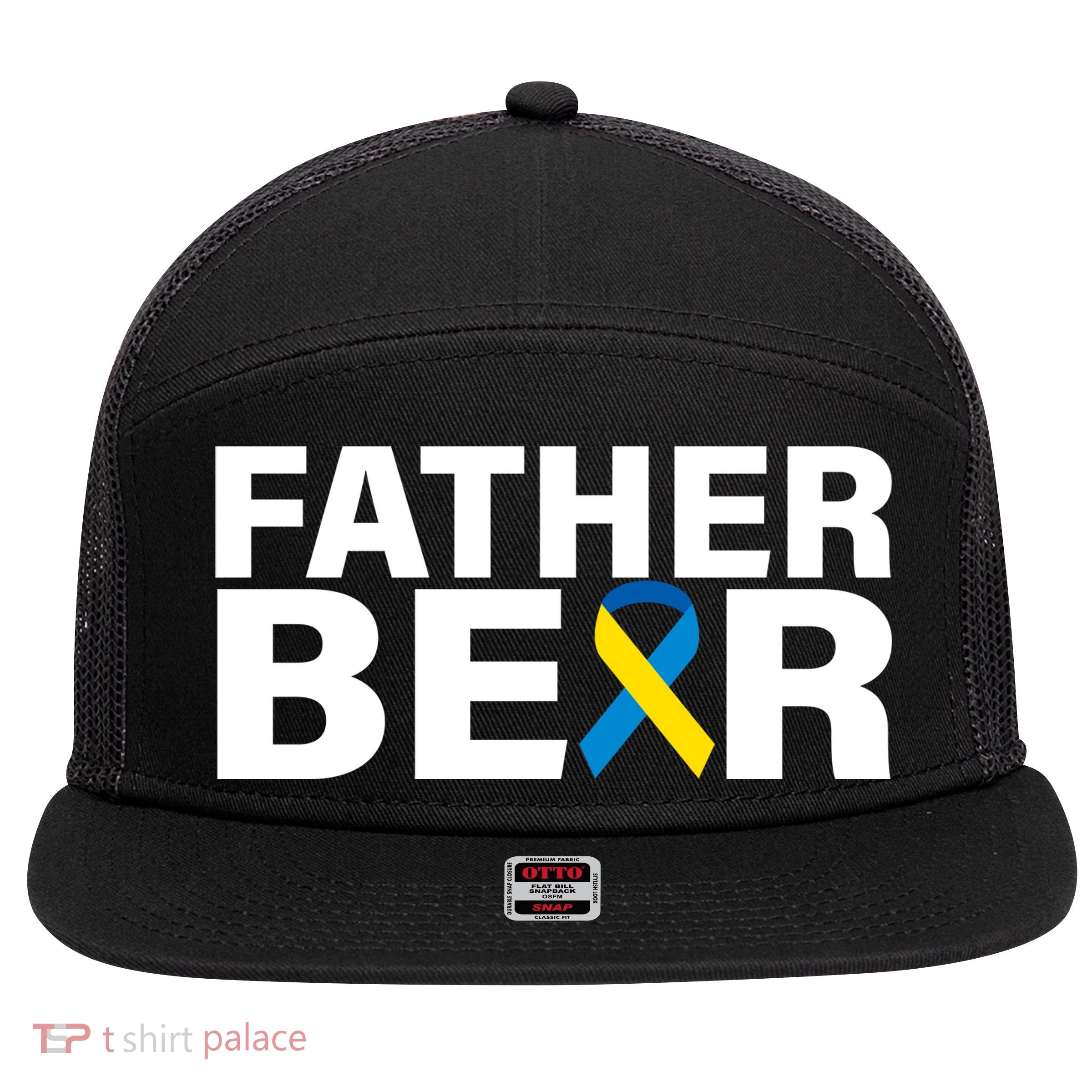 Father Bear Down Syndrome Awareness 7 Panel Mesh Trucker Snapback Hat