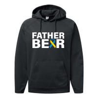 Father Bear Down Syndrome Awareness Performance Fleece Hoodie