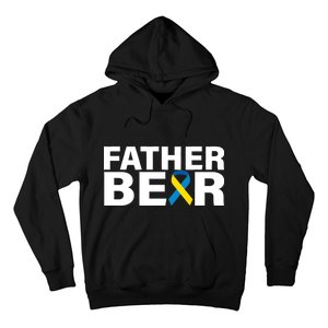 Father Bear Down Syndrome Awareness Hoodie