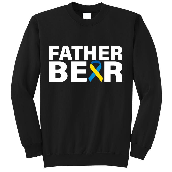 Father Bear Down Syndrome Awareness Sweatshirt