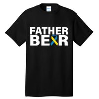 Father Bear Down Syndrome Awareness Tall T-Shirt