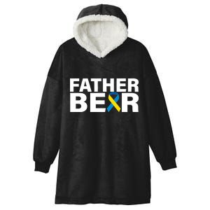 Father Bear Down Syndrome Awareness Hooded Wearable Blanket