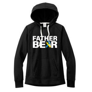 Father Bear Down Syndrome Awareness Women's Fleece Hoodie