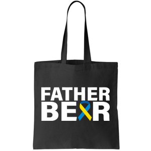 Father Bear Down Syndrome Awareness Tote Bag