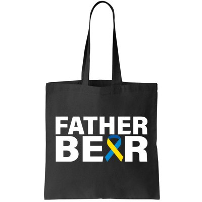 Father Bear Down Syndrome Awareness Tote Bag