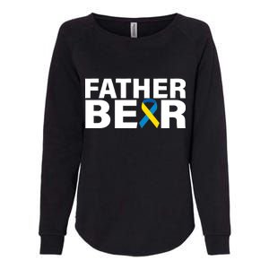 Father Bear Down Syndrome Awareness Womens California Wash Sweatshirt