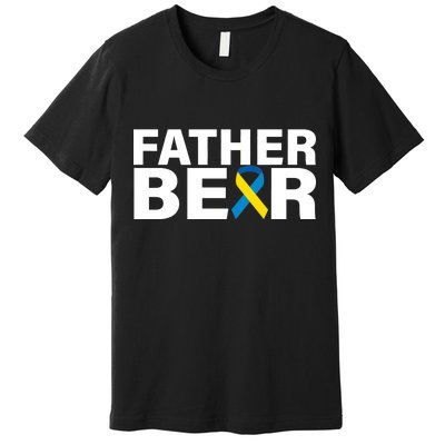 Father Bear Down Syndrome Awareness Premium T-Shirt