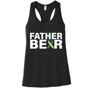 Father Bear Down Syndrome Awareness Women's Racerback Tank