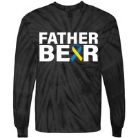 Father Bear Down Syndrome Awareness Tie-Dye Long Sleeve Shirt