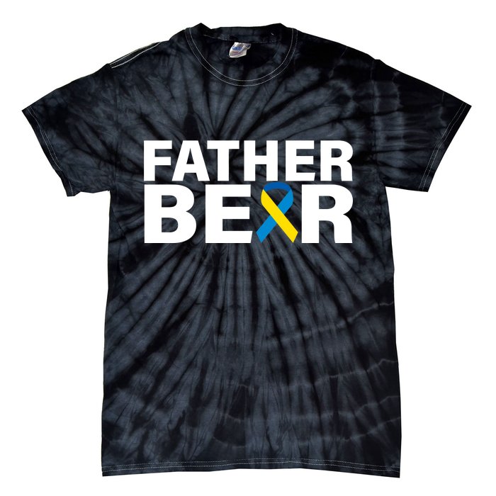 Father Bear Down Syndrome Awareness Tie-Dye T-Shirt