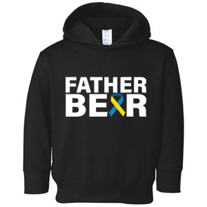 Father Bear Down Syndrome Awareness Toddler Hoodie