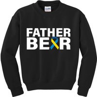 Father Bear Down Syndrome Awareness Kids Sweatshirt